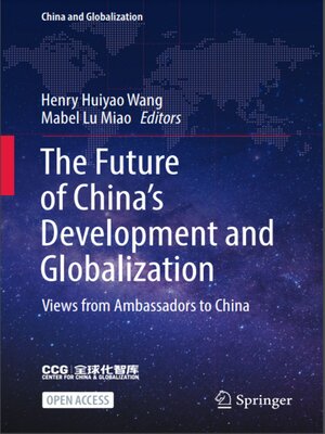 cover image of The Future of China’s Development and Globalization: Views from Ambassadors to China